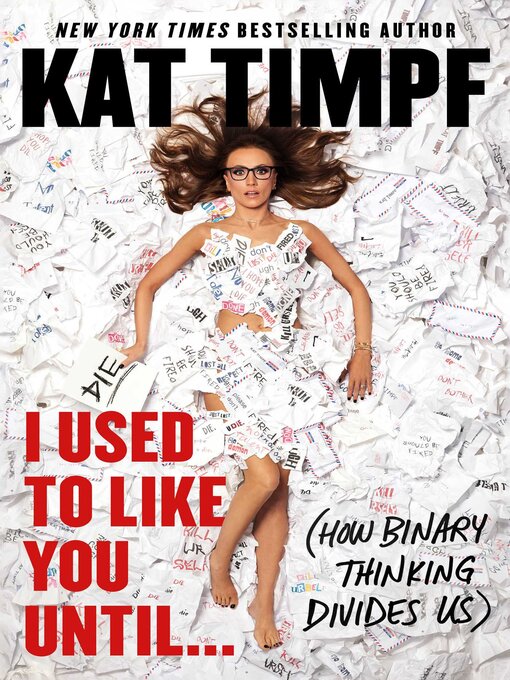 Title details for I Used to Like You Until... by Kat Timpf - Available